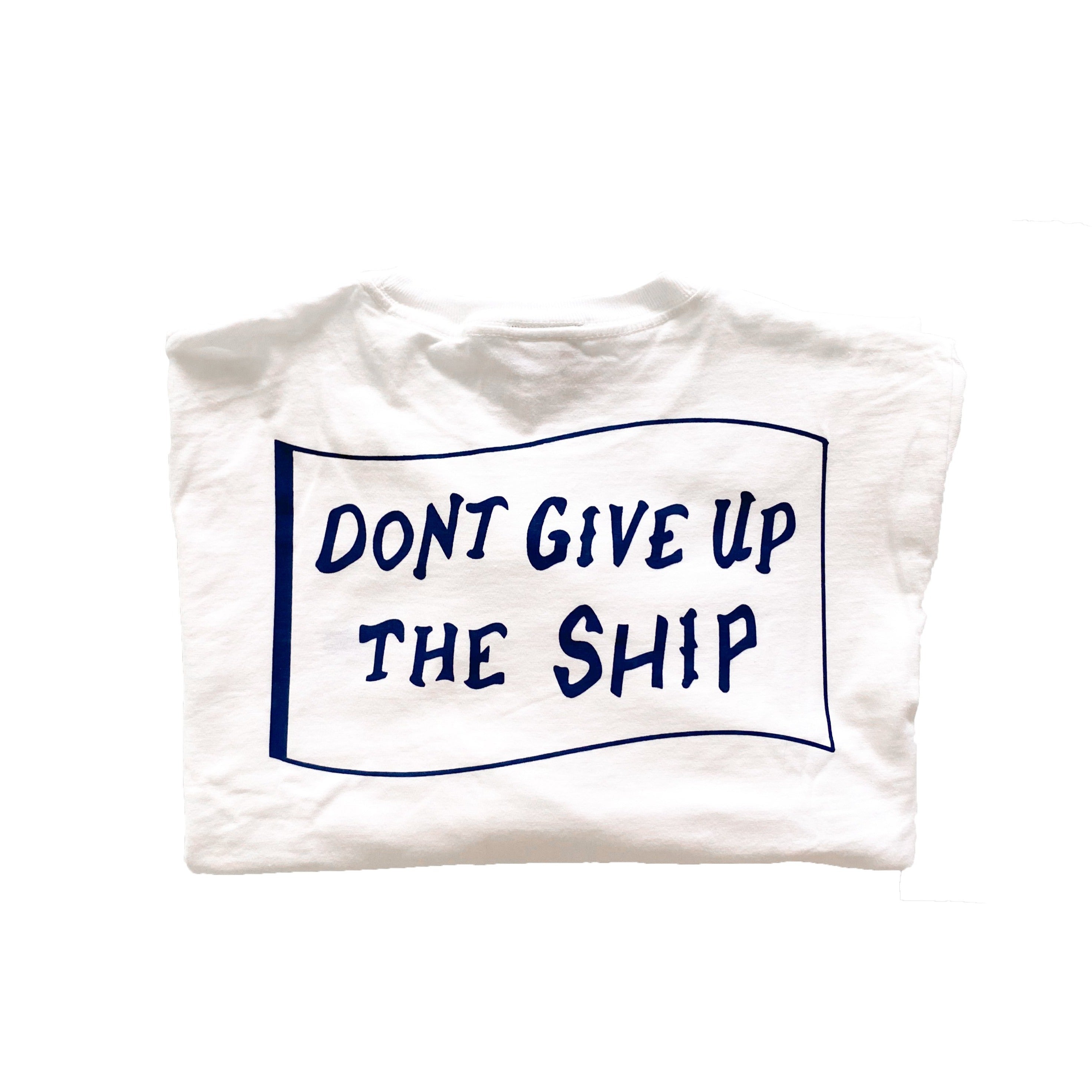 Don't Give up the Ship
