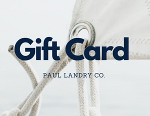 PAUL LANDRY CO GIFT CARD